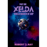 Xelda Shield Maiden of Arp: Part One