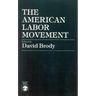 The American Labor Movement