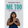 Me Too: A Therapist's Journey to Heal, Find Liberation, & Joy