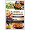 The Complete Thyroid Reset Diet Cookbook: An Easy Guide to Enjoy Symptoms Relief, Reverse Hypothyroidism, Balance Iodine Intake, Eliminate Hyperthyroi