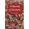 A Myriad of Emotions