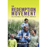 The Redemption Movement: Deliverance for Black America