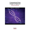 Computational Drug Design for Beginners: Tools & Protocols