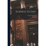 Science To Day