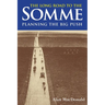 The Long Road to the Somme: Planning the Big Push, Chantilly to the Somme December 1915-30th June 1916
