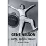 Gene Nelson - Lights! Camera! Dance!