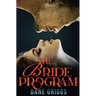 The Bride Program: A Sexy, Humorous SciFi Alien Romance