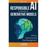 Responsible AI in the Age of Generative Models: Governance, Ethics and Risk Management