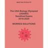 The USA Biology Olympiad Semifinal Exams 2016-2020 Worked Solutions