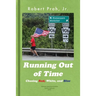 Running Out of Time (B&W Interior): Chasing Red, White, and Blue