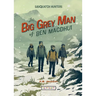 The Big Grey Man of Ben Macdhui (Sasquatch Hunters, Book #3)