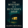 The Mystery of a Butcher's Shop
