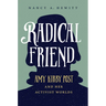 Radical Friend: Amy Kirby Post and Her Activist Worlds
