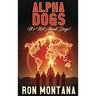 Alpha Dogs: Its not about Dogs!