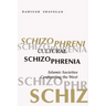 Cultural Schizophrenia