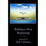 Risking a New Beginning: Sermons by Jack Cabaness