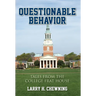 Questionable Behavior: Tales from the College Frat House