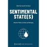 Sentimental State(s): Affective Politics of Order and Belonging