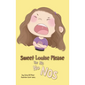 Sweet Louise Please: The No No Nos