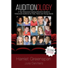 Auditionology: A Top Hollywood Casting Director's Guide to Hollywood Auditions for Kids, Teens and Young Adults