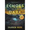Echoes in the Dark: Large Print
