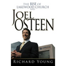 Rise of Lakewood Church and Joel Osteen