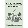 Page, Esquire, and Knight (Yesterday's Classics)