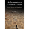 An Introduction to the Science of Hadith: Second Edition with Supplement