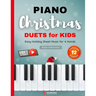 Piano Christmas Duets for Kids I Easy Holiday Sheet Music for 4 Hands: 12 Popular Classic Songs for Beginners with Two Very Simple Parts I Level 1 I V