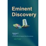 Eminent Discovery Volume 2: Living within and beyond the five senses