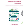 Renewable Energy Roadmap: A Step-by-Step Guide to Sustainable Power