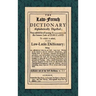 The Law-French Dictionary: Alphabetically Digested; Very Useful for All Young Students in the Common Laws of England. To Which is Added the Law-Latin
