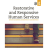 Restorative and Responsive Human Services