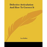 Defective Articulation And How To Correct It