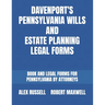 Davenport's Pennsylvania Wills And Estate Planning Legal Forms