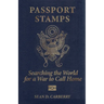 Passport Stamps: Searching the World for a War to Call Home