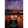 Four Corners: History, Land, and People of the Desert Southwest