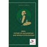 Abai, Future of Kazakhstan and World Civilization