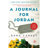 A Journal for Jordan: A Story of Love and Honor