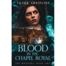 Blood in the Chapel Royal: The Whispers: Book Two