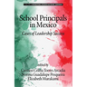 School Principals in Mexico: Cases of Leadership Success