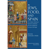 Jews, Food, and Spain: The Oldest Medieval Spanish Cookbook and the Sephardic Culinary Heritage