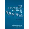 The Deflationary Approach to Truth: A Guide
