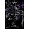 Daughter of Shadows and Ash