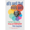 All's Well That Ends Well: From Dust to Resurrection: 40 Days with Shakespeare