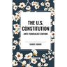 The U.S. Constitution: Anti-Federalist Edition
