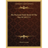 The Pictorial Field-Book Of The War Of 1812 V1