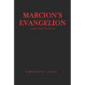 Marcion's Evangelion: A New Telling by A.I.