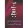 Take a Walk on the Narc Side: An insightful and educational read into narcissistic abuse through the stories of those who have fallen victim.