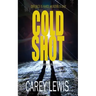 Cold Shot: Divorce Is Hard. Murder Is Easy.